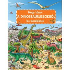 Nagy könyv a dinoszauruszokról kis mesélőknek   15.95 + 1.95 Royal Mail